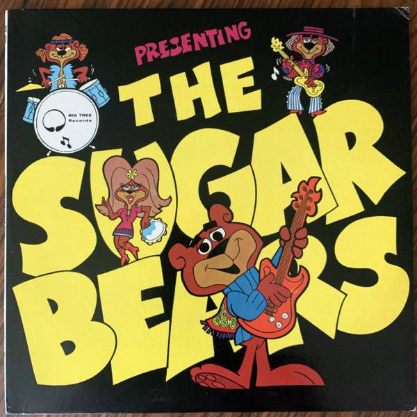 SUGAR BEARS, the Presenting The Sugar Bears (Big Tree - USA original) (VG+) LP