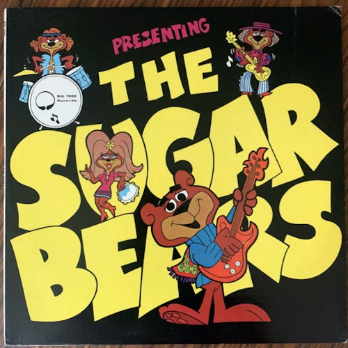 SUGAR BEARS, the Presenting The Sugar Bears (Big Tree - USA original) (VG+) LP