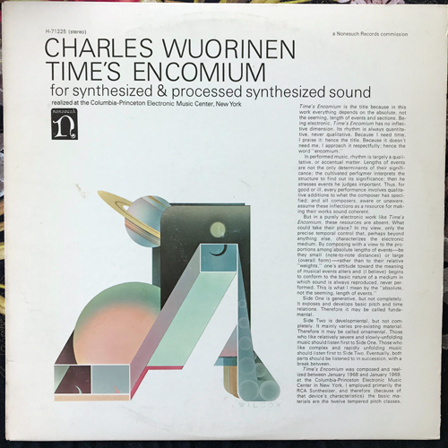 CHARLES WUORINEN Time's Encomium (For Synthesized & Processed Synthesized Sound) (Nonesuch - USA original) (VG+/EX) LP