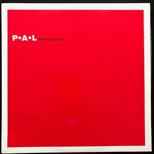 P·A·L ‎Play At 2:00 A.M. (MHz - Germany original) (NM) 12"