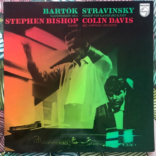 STEPHEN BISHOP, COLIN DAVIS Bartok, Stravinsky - Piano Concerto No. 2 - Concerto For Piano And Wind (Philips - Holland original) (VG+/NM) LP