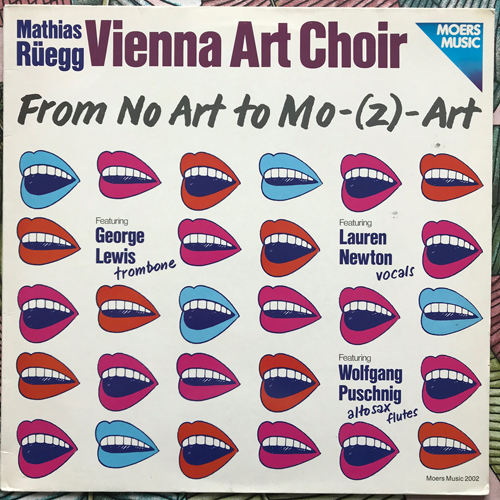 MATHIAS RÜEGG, VIENNA ART CHOIR From Art To Mo-(Z)-Art (Moers - Germany original) (VG+/EX) LP