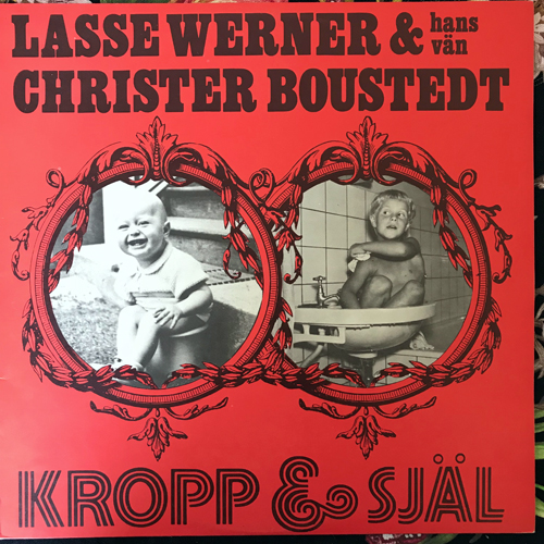 LASSE WERNER & HANS VÄN CHRISTER BOUSTEDT Kropp & Själ (Dragon - Sweden original) (EX) LP