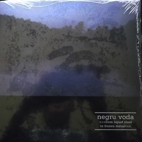 NEGRU VODA From Liquid Steel To Frozen Metal (Blue vinyl) (Cold Meat Industry - Sweden original) (SS) 7"