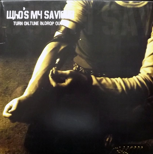 WHO'S MY SAVIOUR/IDIOT SAVANT Turn On, Tune In, Drop Out (Splatter vinyl) (W.I.F.A.G.E.N.A - Germany original) (VG+/EX) LP