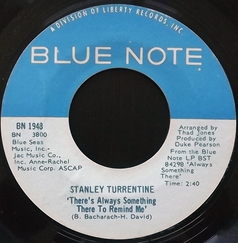 STANLEY TURRENTINE There's Always Something There To Remind Me (Blue Note - USA original) (VG) 7"