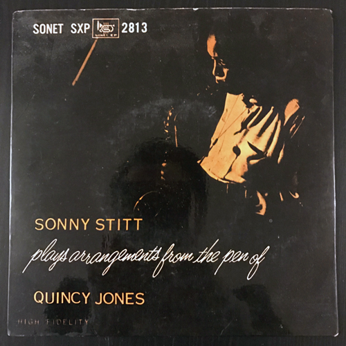 SONNY STITT Plays Arrangements From The Pen Of Quincy Jones (Sonet - Sweden original) (VG/G) 7"