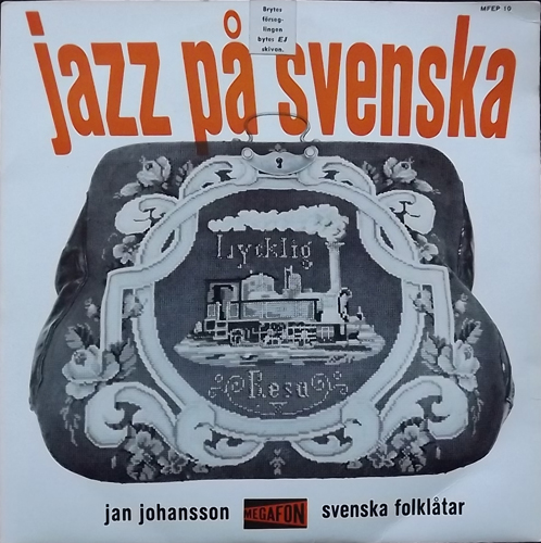 JAN JOHANSSON Jazz På Svenska (Megafon - Sweden original) (VG/VG+) 7"