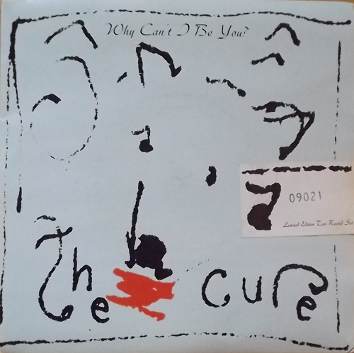 CURE, the Why Can't I Be You? (Fiction - UK original) (VG+/EX) 2x7"