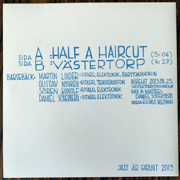 BARSEBÄCK Half A Haircut / Västertorp (Jazz Är Farligt - Sweden original) (EX) 7"