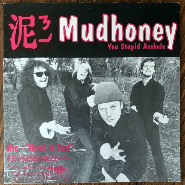 MUDHONEY / GAS HUFFER You Stupid Asshole / Knife Manual (Musical Tragedies - Europe original) (VG+/EX) 12"