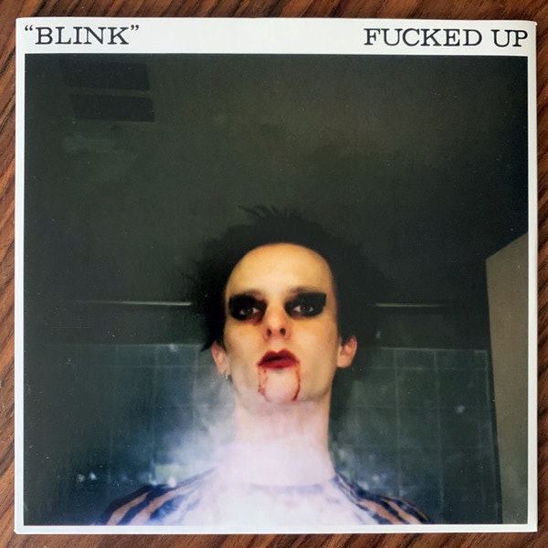 FUCKED UP Blink (Fucked Up - USA original) (NM/EX) 7"