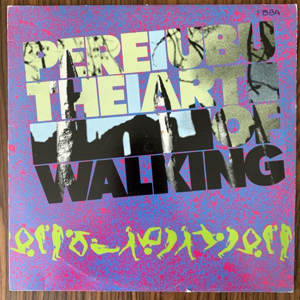 PERE UBU The Art Of Walking (Rough Trade - UK original) (VG+/VG) LP