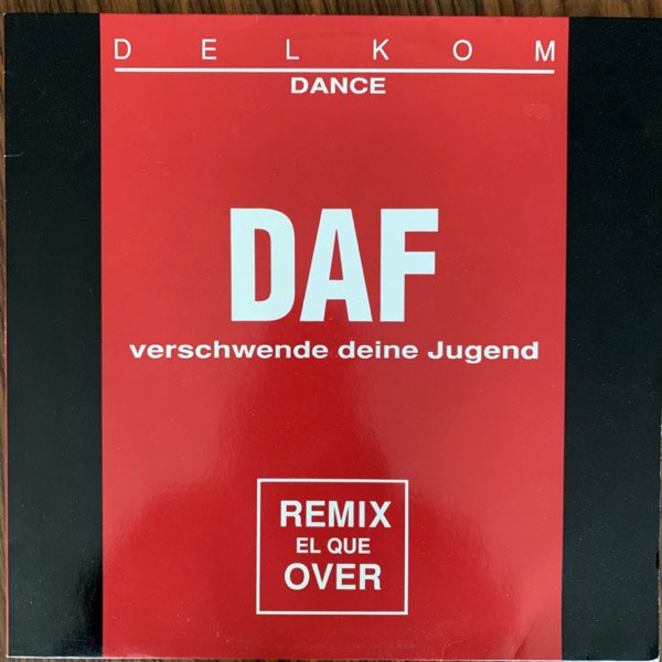 DAF (Deutsch Amerikanische Freundschaft) Verschwende Deine Jugend (Virgin - Germany original) (VG+) 12"