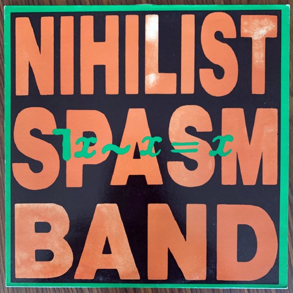 NIHILIST SPASM BAND, the ¬x~x=x (United Dairies - UK original) (VG+) LP