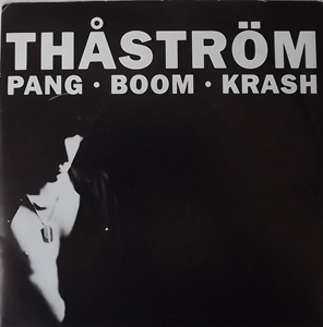 THÅSTRÖM Pang-Boom-Krash (Mistlur - Sweden original) (VG+/EX) 7"