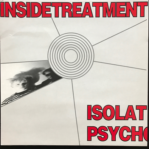 INSIDE TREATMENT Isolated Suburban Psychokillers In Coma (Front Music - Sweden original) (EX/NM) LP