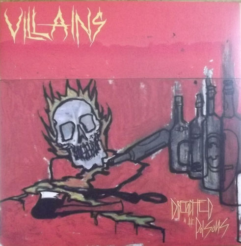 VILLAINS Drenched In The Poisons (Nuclear War Now! - USA original) (NM) LP