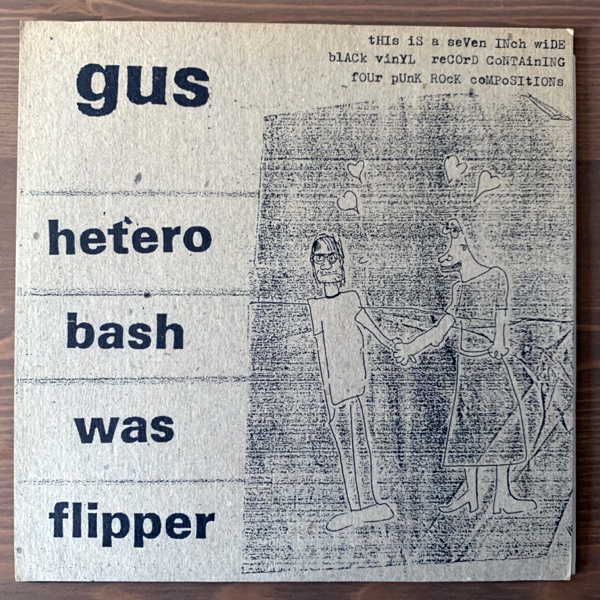 GUS Hetero Bash Was Flipper (Slow To Burn - Canada original) (EX) 7"
