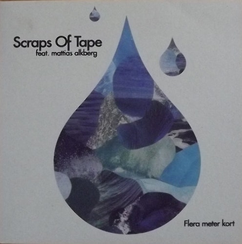 SCRAPS OF TAPE Flera Meter Kort (feat. Mattias Alkberg) (Tenderversion - Sweden original) (NM/EX) 7"