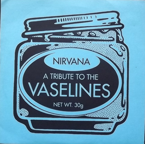 NIRVANA A Tribute To The Vaselines (Unofficial release) (EX) 7"