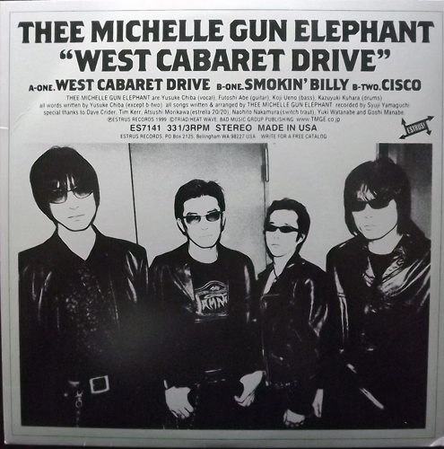 THEE MICHELLE GUN ELEPHANT West Cabaret Drive (Estrus - USA original) (EX) 7"