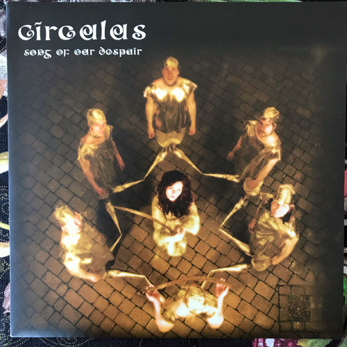 CIRCULUS Song Of Our Despair (Clear vinyl) (Rise Above - UK original) (EX) 7"