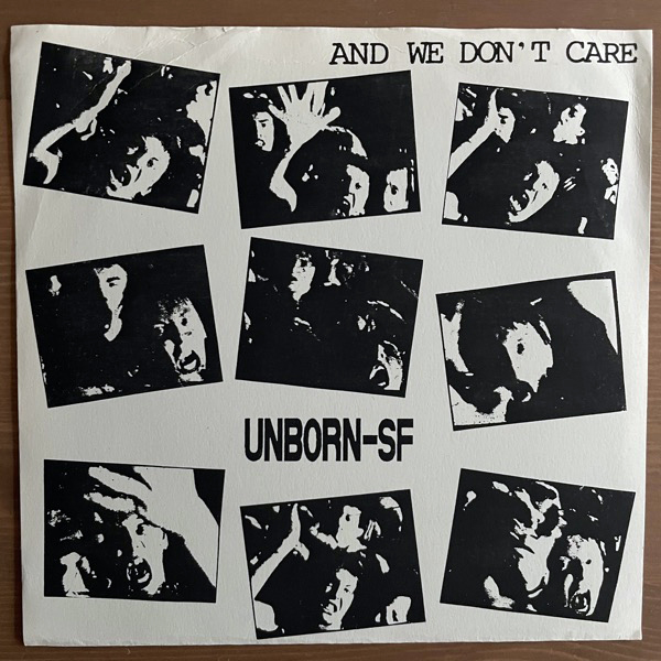 UNBORN-SF And We Don't Care (Alternative Action - Finland repress) (VG+) 7"