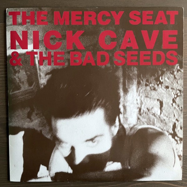 NICK CAVE & THE BAD SEEDS The Mercy Seat (Mute - UK original) (EX/VG+) 7"