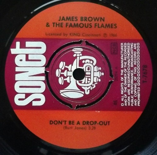 JAMES BROWN & THE FAMOUS FLAMES Don't Be A Drop-Out (Sonet - Sweden original) (VG+/EX) 7"