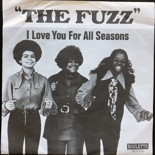 FUZZ, the I Love You For All Seasons (Roulette - Sweden original) (VG+) 7"