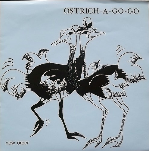 NEW ORDER Ostrich-a-go-go (Expert Eye - UK unofficial release) (VG+) 7"