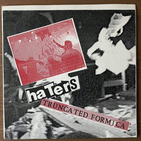 HATERS, the Truncated Formica (Self Abuse - USA original) (EX) 7"