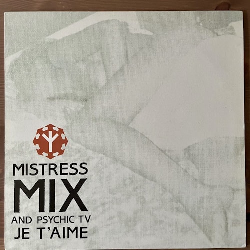 MISTRESS MIX AND PSYCHIC TV Je T'Aime (Temple - UK original) (EX/VG+) 12"
