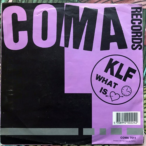 KLF, the What Time Is Love (Coma - Scandinavia original) (VG) 7"
