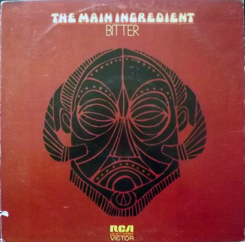 MAIN INGREDIENT, the Bitter Sweet (RCA - USA original) (VG/VG+) LP