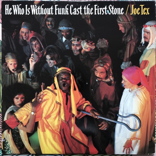 JOE TEX He Who Is Without Funk Cast The First Stone (Dial - USA original) (VG+/EX) LP