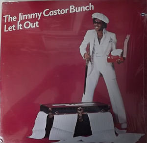JIMMY CASTOR BUNCH, the Let It Out (Drive - USA original) (EX) LP