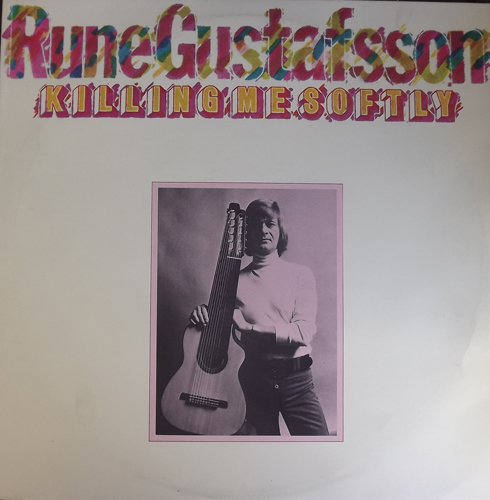 RUNE GUSTAFSSON Killing Me Softly (Sonet - Sweden original) (VG+/EX) LP