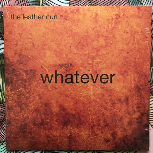 LEATHER NUN, the Whatever (Wild Kingdom - Sweden original) (SS) LP