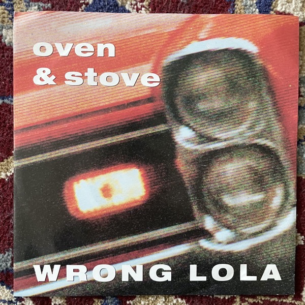 OVEN & STOVE Wrong Lola (WEA - Germany original) (VG+) 7"