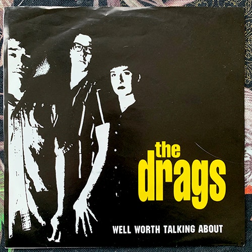 DRAGS, the Well Worth Talking About (Rat City - USA original) (VG+/EX) 7"