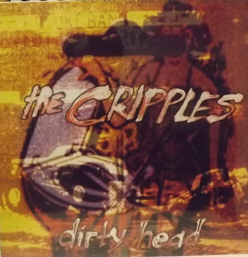 CRIPPLES, the Dirty Head (Dirtnap - USA original) (SS) LP