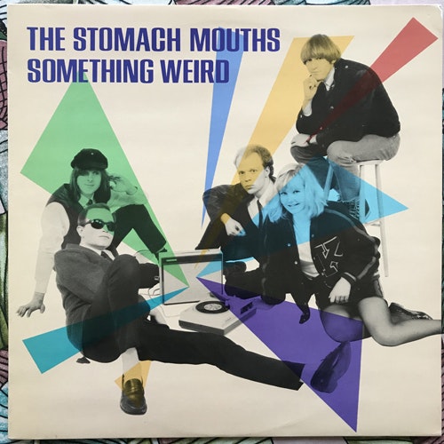STOMACH MOUTHS, the Something Weird (Got To Hurry - Sweden original) (EX) LP