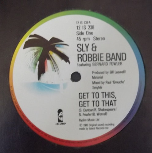 SLY & ROBBIE BAND Get To This, Get To That (Island - UK original) (VG) 12"