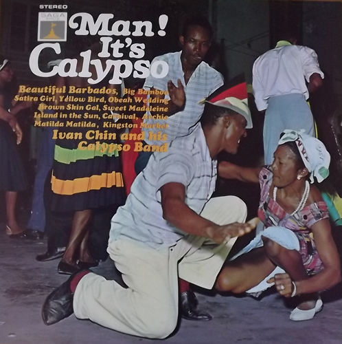 IVAN CHIN AND HIS CALYPSO BAND Man! It's Calypso (Saga Eros - UK original) (EX/VG+) LP