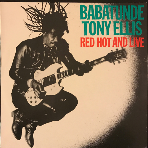 BABATUNDE TONY ELLIS Red Hot And Live (Tandan - Sweden original) (VG+/VG) LP