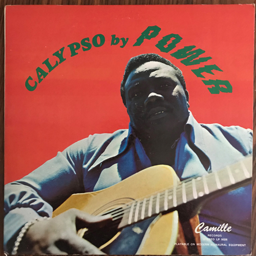 MIGHTY POWER, THE RON BERRIDGE ORCHESTRA Calypso By Power (Camille - USA original) (VG/VG+) LP