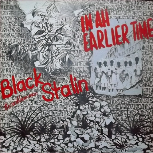 BLACK STALIN THE CARIBBEAN MAN In Ah Earlier Time (Makossa - USA original) (VG+) LP