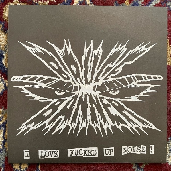 BRUCE BANNER I Love Fucked Up Noise! (Bent Edge - Sweden original) (EX) 7"